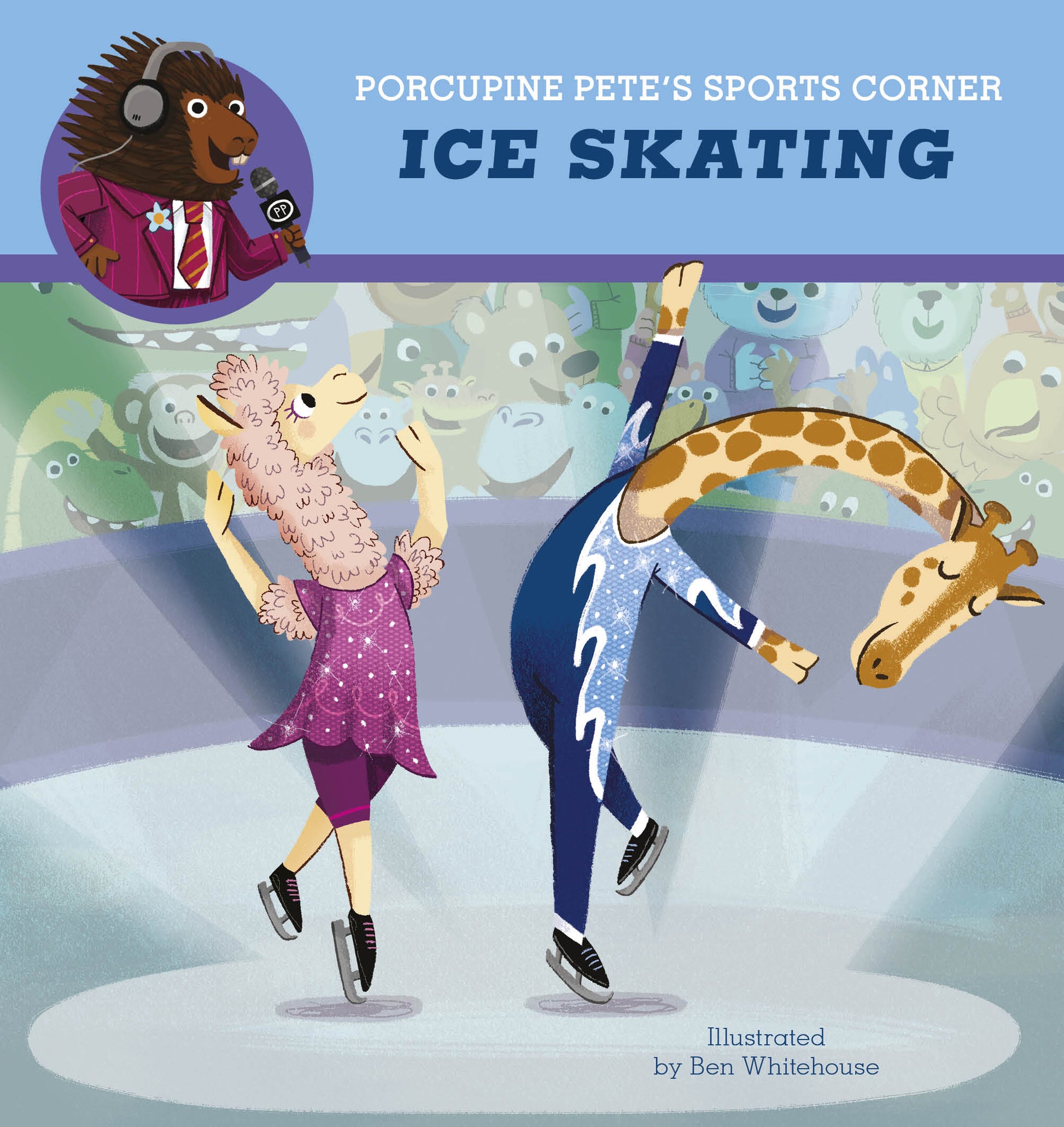 Porcupine Pete's Sports Corner: Ice Skating - Сlever-publishing
