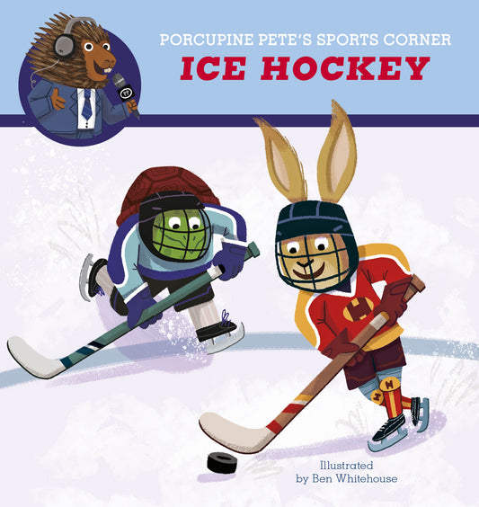 Porcupine Pete's Sports Corner: Ice Hockey - Сlever-publishing