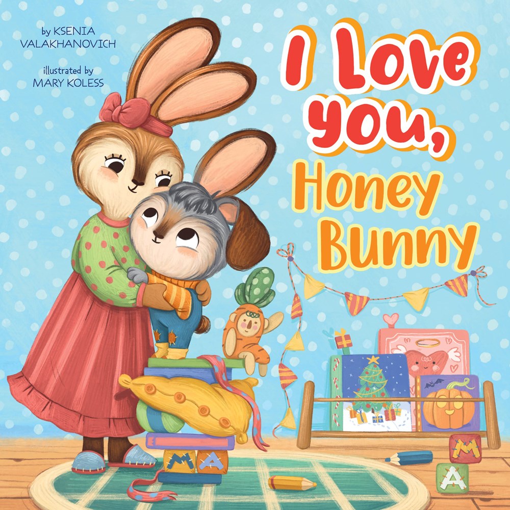 I Love You Honey Bunny - Clever-publishing