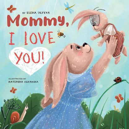 Mommy, I Love You! - Clever-publishing