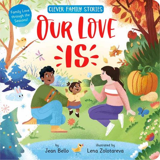 Our Love Is - Сlever-publishing