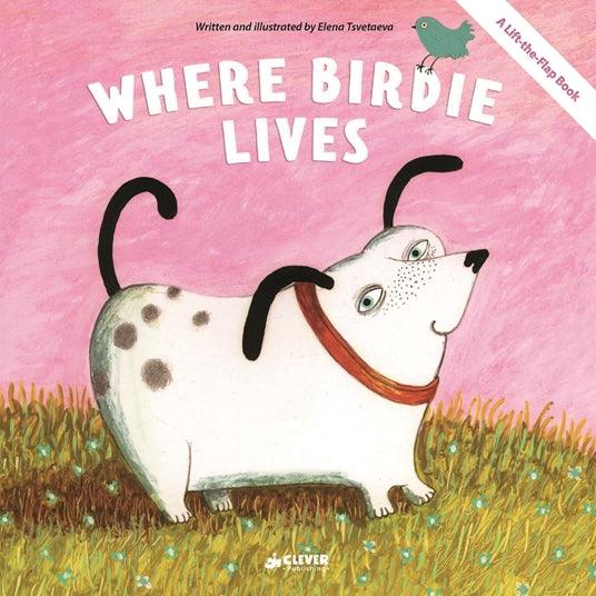Where Birdie Lives - Сlever-publishing