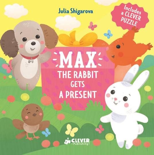 Max The Rabbit Gets A Present - Сlever-publishing