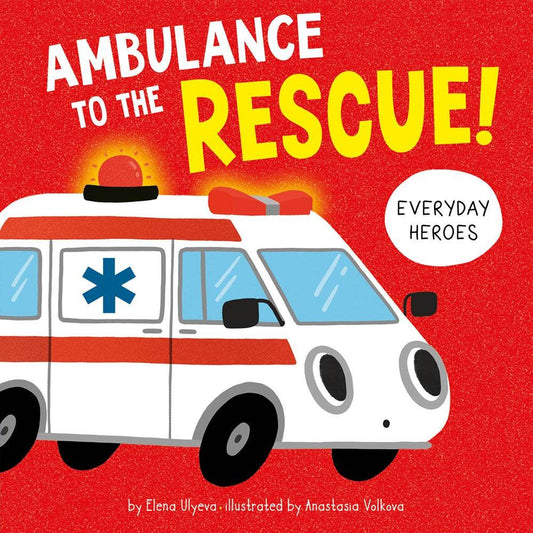 Ambulance to the Rescue! - Сlever-publishing