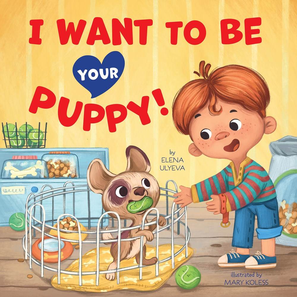 I Want to Be Your Puppy! - Сlever-publishing